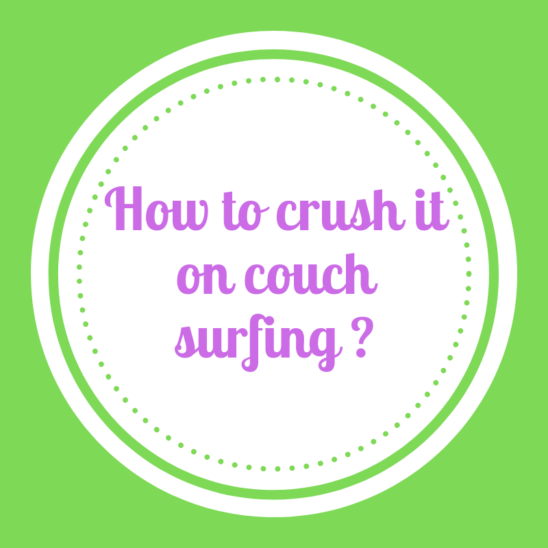 How to crush it on couch surfing