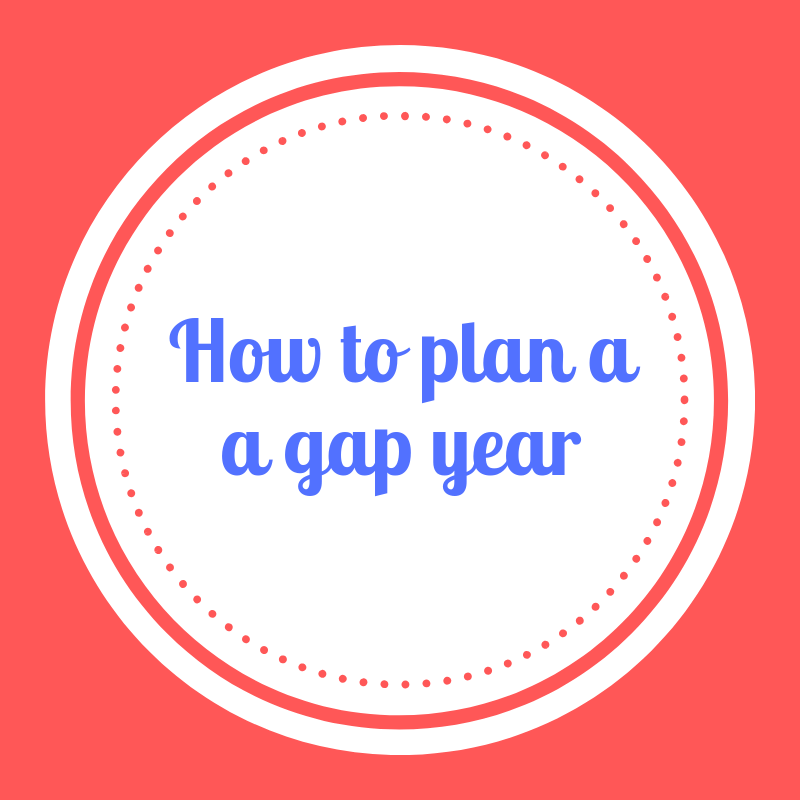 How to plan a gap year